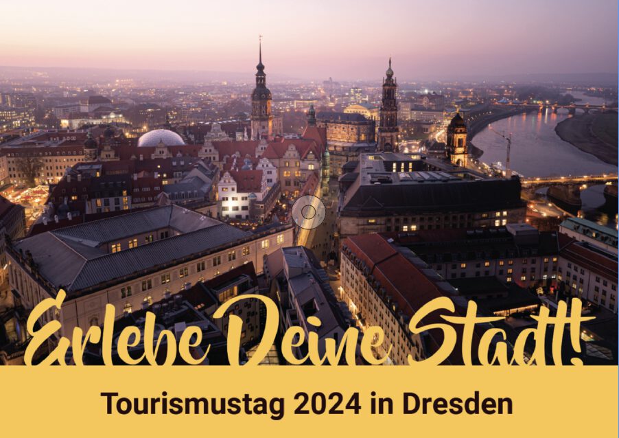 Tourismustag 2024 - TVDD - erlebe deine Stadt